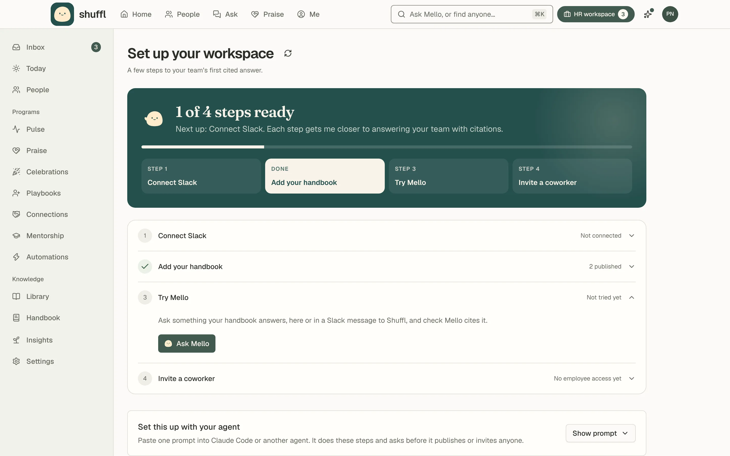 The Set up your workspace page: a panel to set it up with your agent, then steps such as Connect Slack, Add your handbook, Try Mello and Invite a coworker, each with its state and a button to continue.